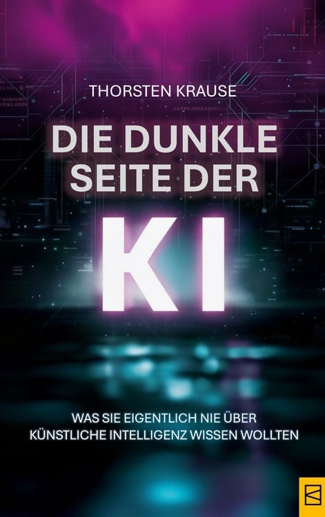Produktbild: Die dunkle Seite der KI