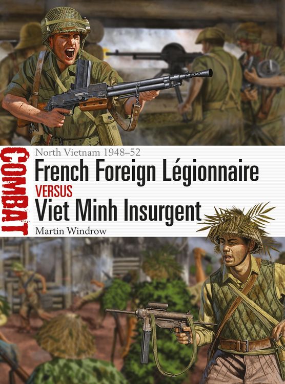 French Foreign Légionnaire Vs Viet Minh Insurgent