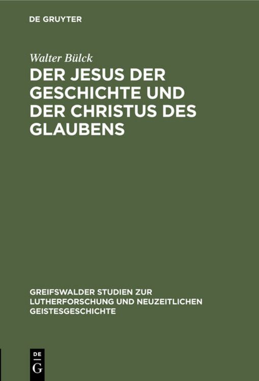 Produktbild: Der Jesus der Geschichte und der Christus des Glaubens