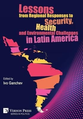 Produktbild: Lessons from Regional Responses to Security, Health and Environmental Challenges in Latin America