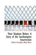 Produktbild: Their Shadows Before: A Story of the Southampton Insurrection