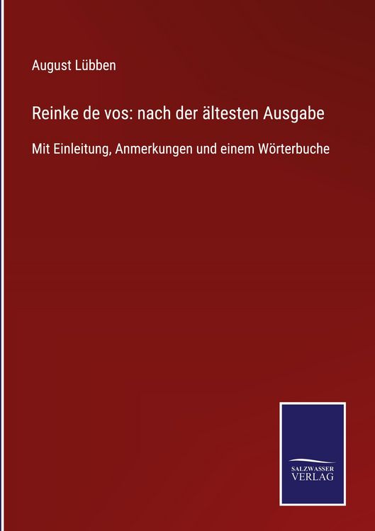 Produktbild: Reinke de vos: nach der&nbsp;&auml;ltesten&nbsp;Ausgabe