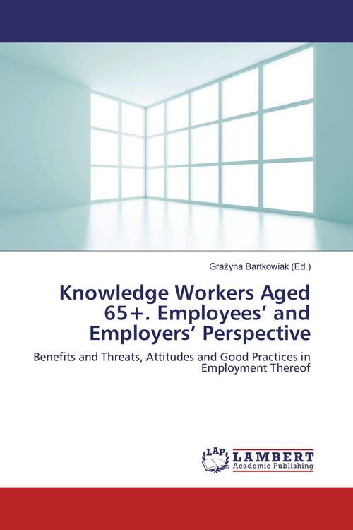 Produktbild: Knowledge Workers Aged 65+. Employees' and Employers' Perspective