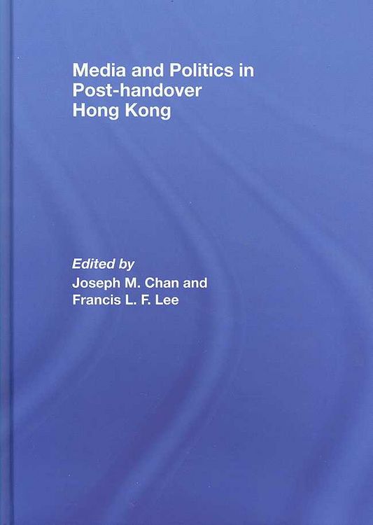 Produktbild: Media and Politics in Post-Handover Hong Kong