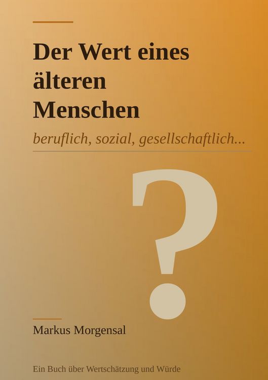 Produktbild: Der Wert eines &auml;lteren Menschen