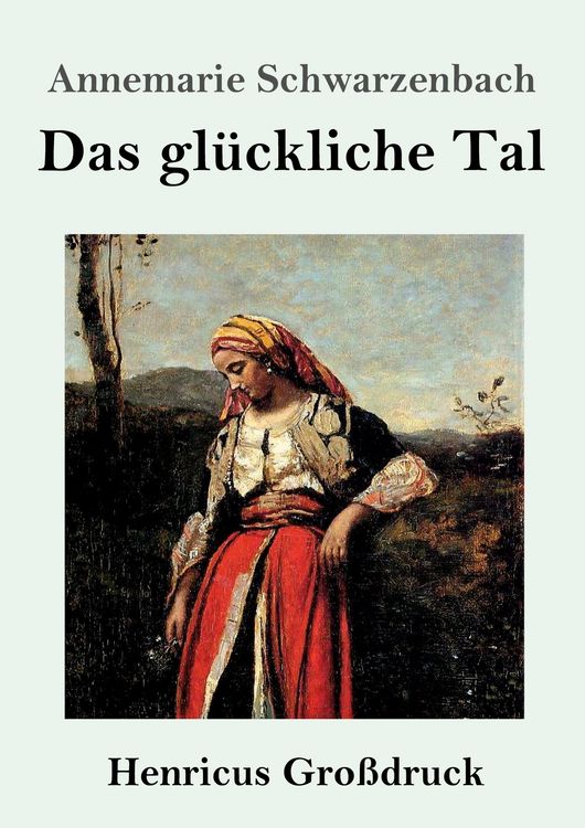 Produktbild: Das gl&uuml;ckliche Tal (Gro&szlig;druck)
