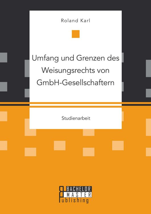 Produktbild: Umfang und Grenzen des Weisungsrechts von GmbH-Gesellschaftern