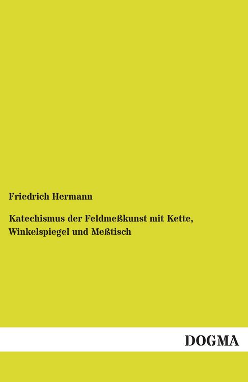 Produktbild: Katechismus der Feldme&szlig;kunst mit Kette, Winkelspiegel und Me&szlig;tisch