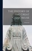 Produktbild: The History of the Great Chartreuse