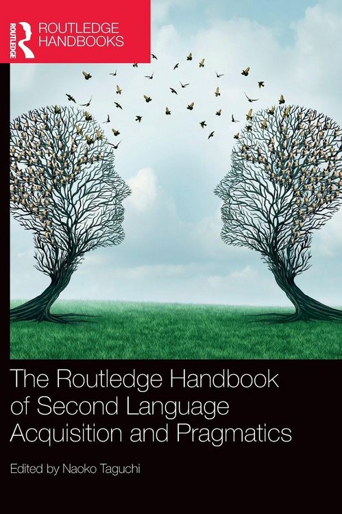 Produktbild: The Routledge Handbook of Second Language Acquisition and Pragmatics