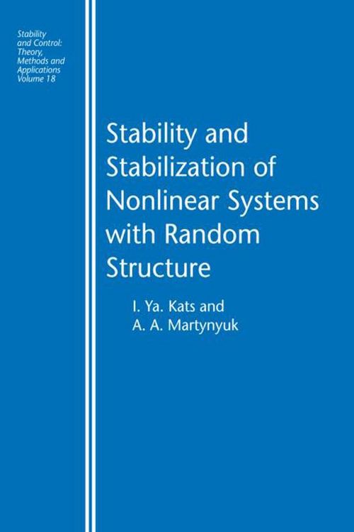Produktbild: Stability and Stabilization of Nonlinear Systems with Random Structures