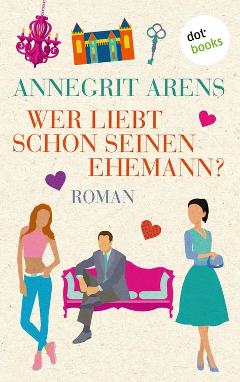 Produktbild: Wer liebt schon seinen Ehemann?
