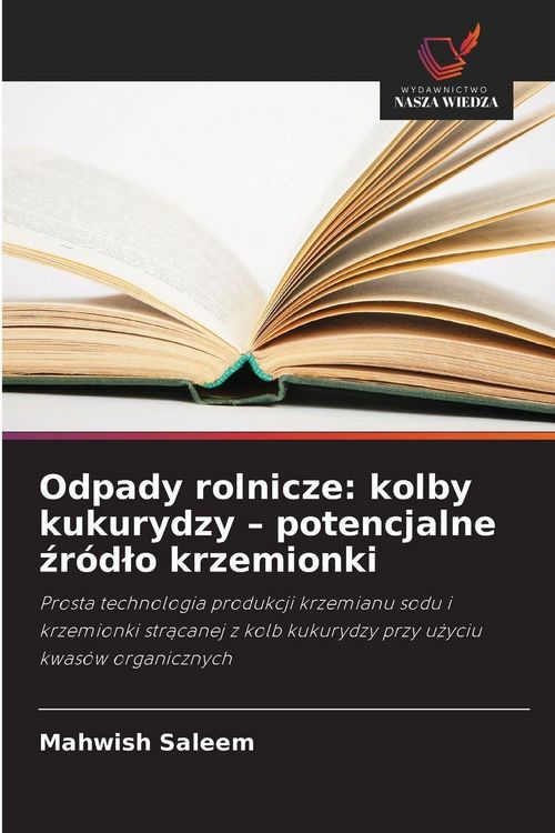 Produktbild: Odpady rolnicze: kolby kukurydzy - potencjalne &iquest;r&oacute;d&iquest;o krzemionki