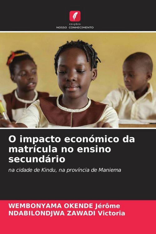 Produktbild: O impacto econ&oacute;mico da matr&iacute;cula no ensino secund&aacute;rio
