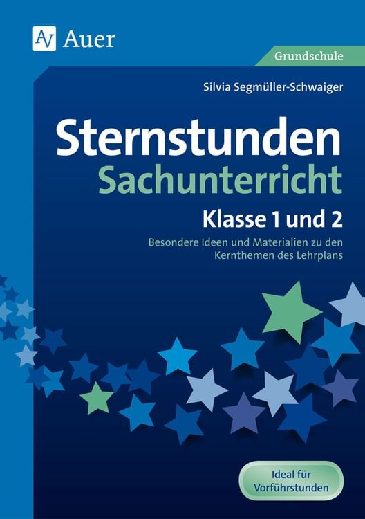 Bild vom Artikel Sternstunden Sachunterricht - Klasse 1 und 2 vom Autor Silvia Segmüller-Schwaiger