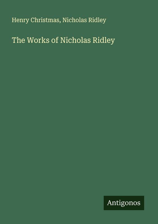 Produktbild: The Works of Nicholas Ridley