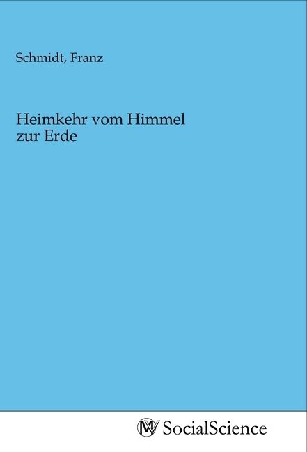 Produktbild: Heimkehr vom Himmel zur Erde