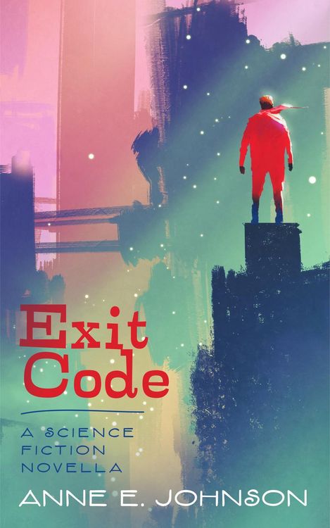 Produktbild: Exit Code: A Science Fiction Novella