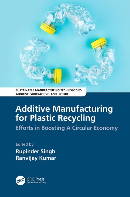 Produktbild: Additive Manufacturing for Plastic Recycling