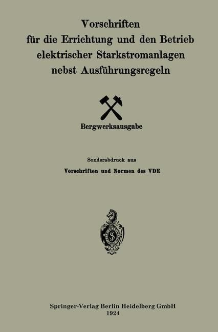 Produktbild: Vorschriften f&uuml;r die Errichtung und den Betrieb elektrischer Starkstromanlagen nebst Ausf&uuml;hrungsregeln