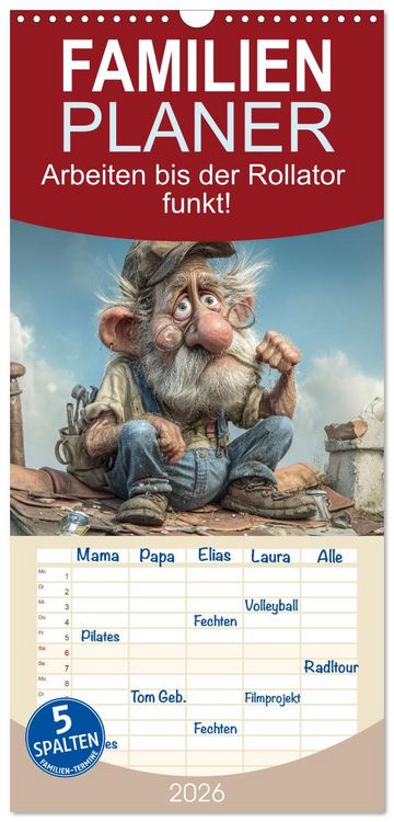 Produktbild: Familienplaner 2026 - Arbeiten bis der Rollator funkt! mit 5 Spalten (Wandkalender, 21 x 45 cm) CALVENDO