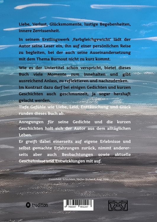 Produktbild: FARBGLEICHGEWICHT - Ein Gedichtband und kurze Geschichten aus dem Leben. Liebe, Verlust, Gl&uuml;ck, Freude, innere Zerrissenheit. Burnout und Corona inklu