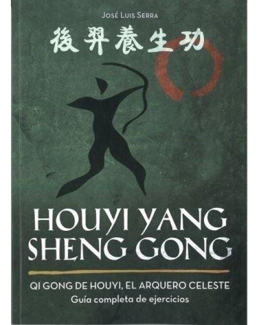 Produktbild: Houyi yang sheng gong, Qi gong de houyi, el arquero celeste