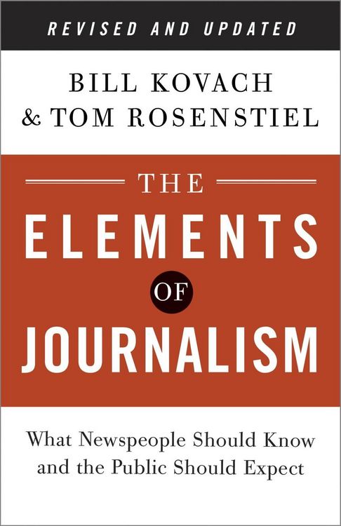 Produktbild: The Elements of Journalism, Revised and Updated 3rd Edition