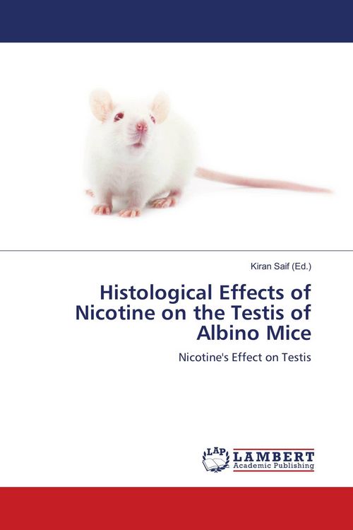 Produktbild: Histological Effects of Nicotine on the Testis of Albino Mice