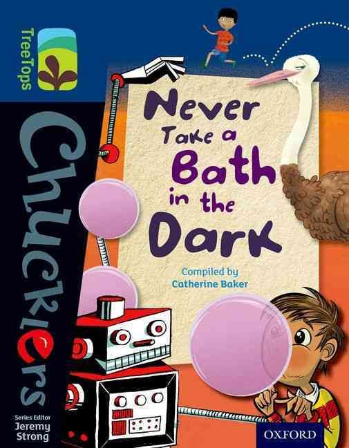 Produktbild: Oxford Reading Tree TreeTops Chucklers: Level 14: Never Take a Bath in the Dark