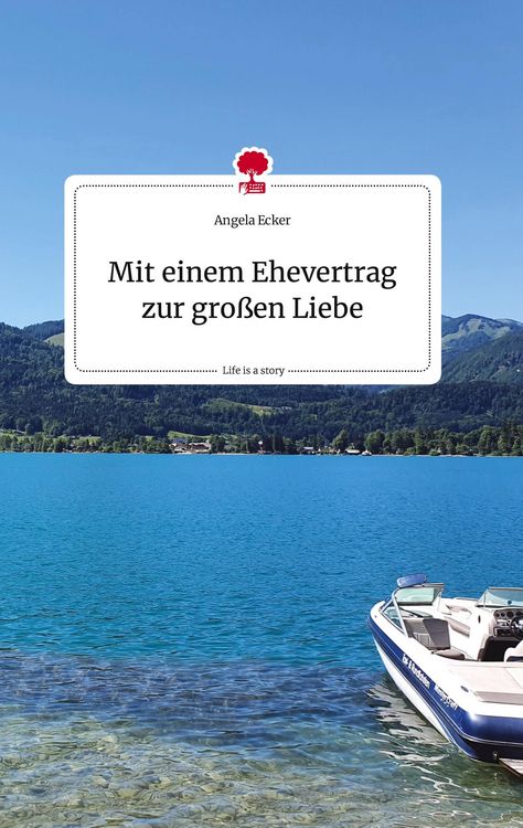 Produktbild: Mit einem Ehevertrag zur gro&szlig;en Liebe. Life is a Story - story.one