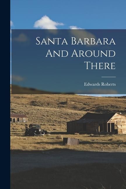 Produktbild: Santa Barbara And Around There