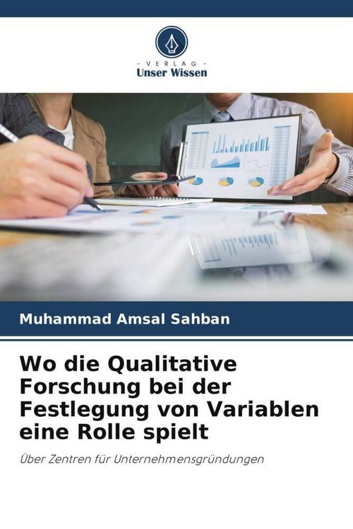 Produktbild: Wo die Qualitative Forschung bei der Festlegung von Variablen eine Rolle spielt
