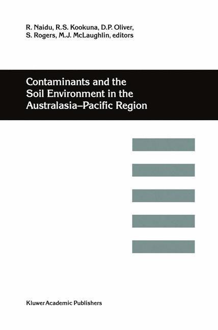 Produktbild: Contaminants and the Soil Environment in the Australasia-Pacific Region