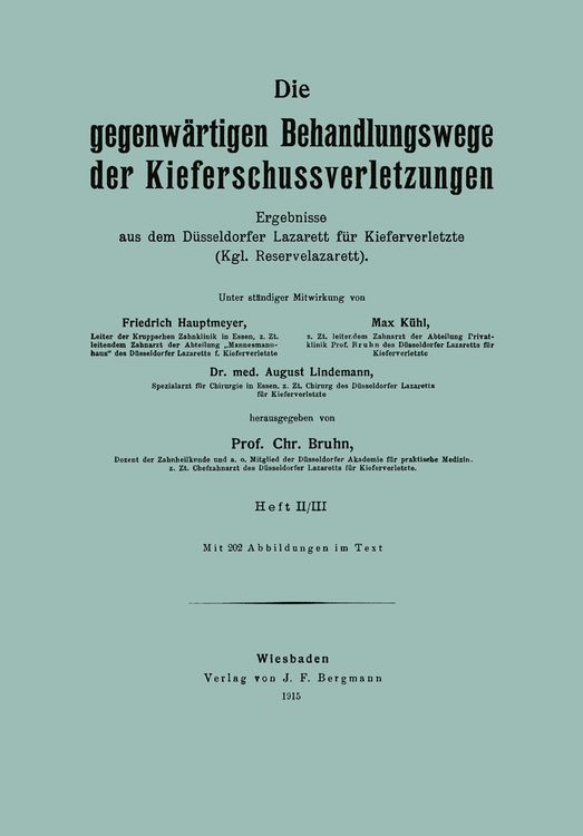 Produktbild: Die gegenw&auml;rtigen Behandlungswege der Kieferschussverletzungen