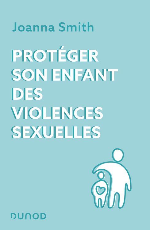 Produktbild: Prot&eacute;ger son enfant des violences sexuelles