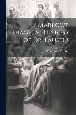 Produktbild: Marlowe, Tragical History of Dr. Faustus