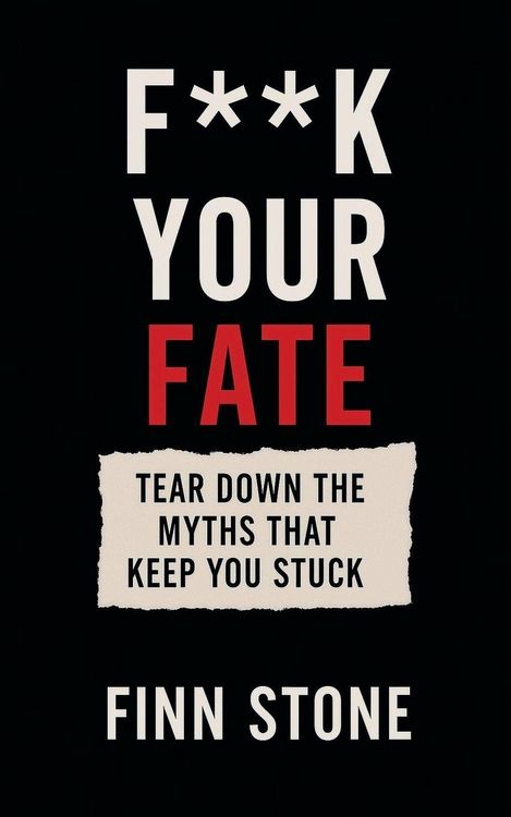 Produktbild: F** Your Fate - Tear Down the Myths That Keep You Stuck