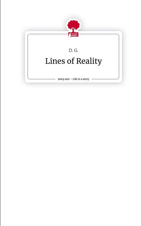 Lines of Reality. Life is a Story - story.one