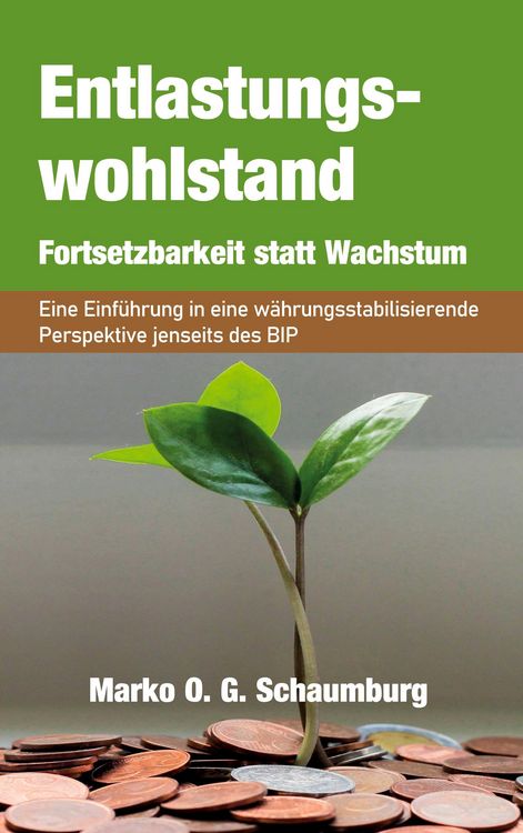 Produktbild: Entlastungswohlstand - Fortsetzbarkeit statt Wachstum