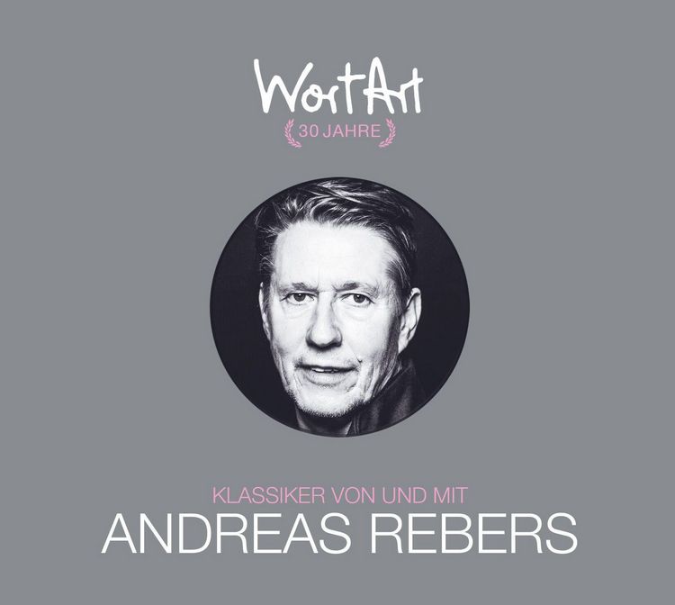 Produktbild: 30 Jahre WortArt &ndash; Klassiker von und mit Andreas Rebers