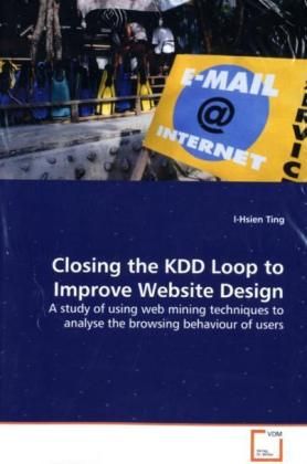 Produktbild: Ting, I: Closing the KDD Loop to Improve Website Design