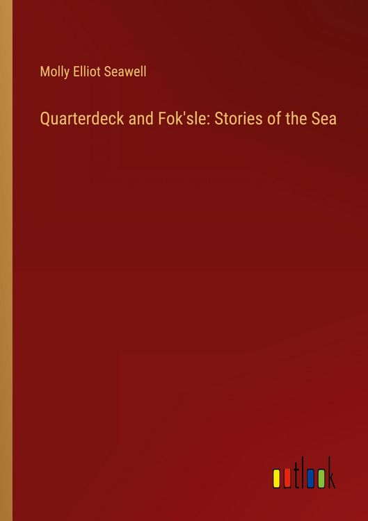 Produktbild: Quarterdeck and Fok'sle: Stories of the Sea