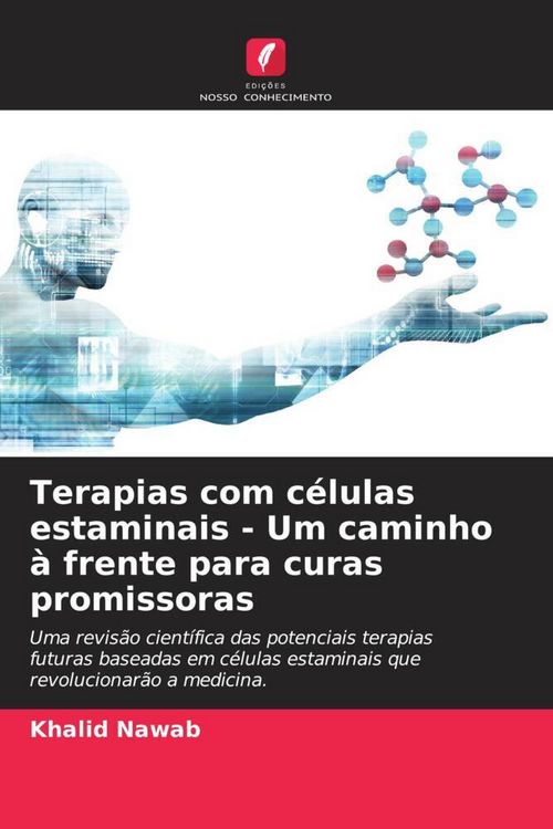 Produktbild: Terapias com c&eacute;lulas estaminais - Um caminho &agrave; frente para curas promissoras