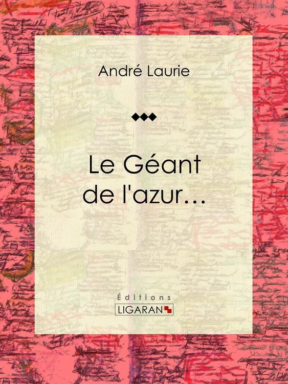 Produktbild: Le G&eacute;ant de l'azur...