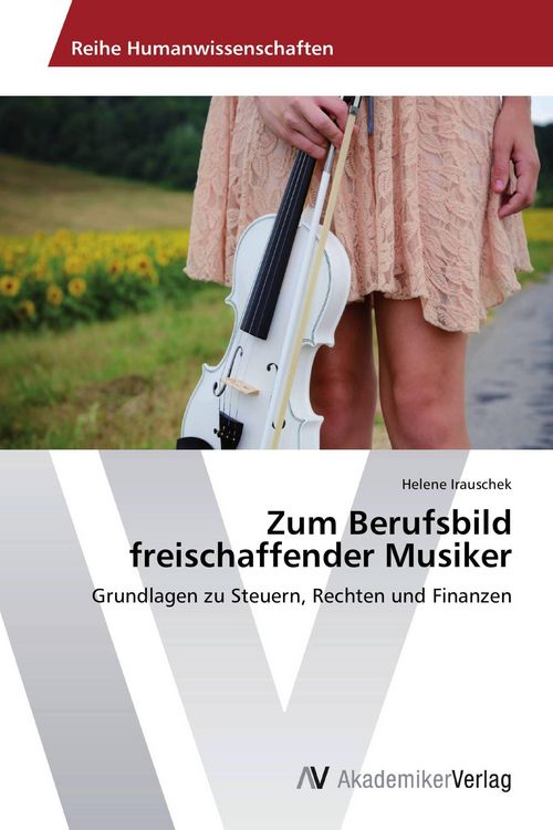 Produktbild: Zum Berufsbild freischaffender Musiker