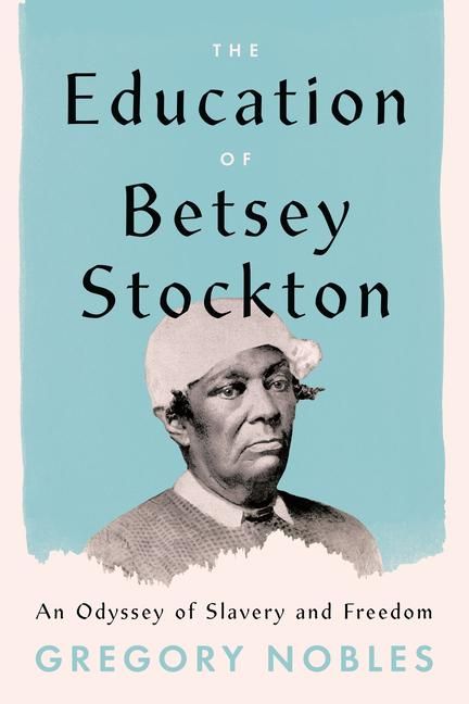 Produktbild: The Education of Betsey Stockton
