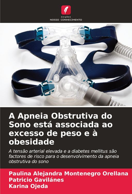 Produktbild: A Apneia Obstrutiva do Sono est&aacute; associada ao excesso de peso e &agrave; obesidade