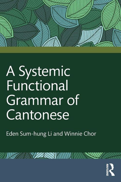 Produktbild: A Systemic Functional Grammar of Cantonese