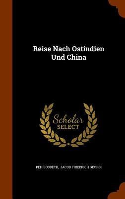 Produktbild: Reise Nach Ostindien Und China